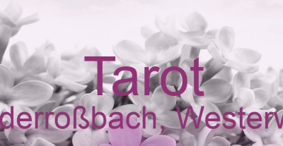 Tarot Niederroßbach, Westerwald | Top-Experten für Kartenlegen, Wahrsagen, Hellsehen, Zukunftsdeutung.